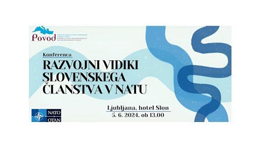 Konferenca Razvojni vidiki slovenskega članstva v NATU