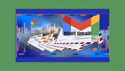 Meet Gmail!