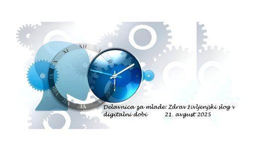 Delavnica za mlade: Zdrav življenjski slog v digitalni dobi